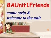 牛津译林版《Welcome to the unit》优秀课件八年级上册初中英语
