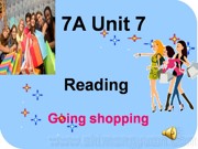 七年级上册牛津译林版初中英语《Reading 1: Going shopping》PPT课件