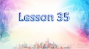 人教（精通）2011课标版三年级起点（郝建平主编）《Lesson 35》最新PPT课件下载-葫芦岛市优质课