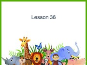 《Lesson 36》PPT课件下载-义乌市优质课