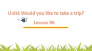 《Lesson 36》精品PPT课件下载-新乡市优质课