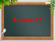 四年级下册（2013年10月第1版）《Lesson 22》优质课PPT课件下载-吉安市优课