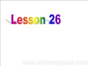 人教（精通）2011课标版三年级起点（郝建平主编）《Lesson 26》PPT课件下载-赣州市优质课