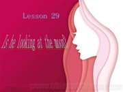 人教（精通）2011课标版三年级起点（郝建平主编）《Lesson 29》优质课PPT课件下载-泉州市优课