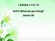 《Lesson 28》优质课PPT课件下载-云浮市优课