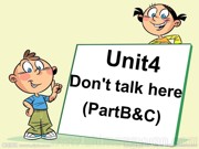 《Unit 4 Don’t talk here.》优质课PPT课件下载-阳江市优课