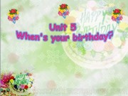 《Unit 5 When’s your birthay？》集体备课PPT课件下载-龙岩市优质课